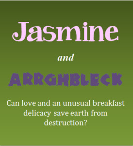 Jasmine and Arrghbleck 2